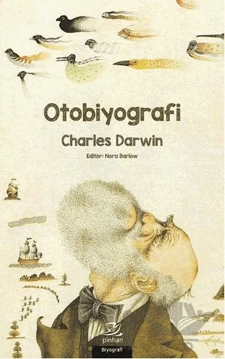 Otobiyografi - Charles Darwin – Charles Darwin – Pinhan Yayıncılık kitap kapağı