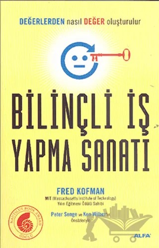 Bilinçli İş Yapma Sanatı – Fred Kofman – Alfa Yayınları kitap kapağı