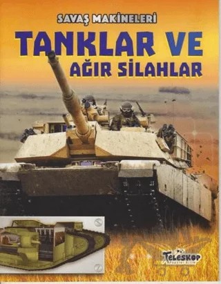 Savaş Makineleri - Tanklar ve Ağır Silahlar – Chris Oxlade – Teleskop Popüler Bilim kitap kapağı