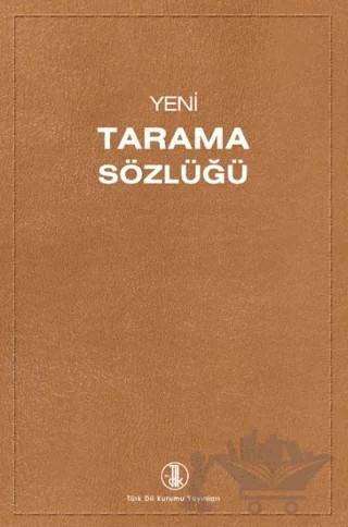 Yeni Tarama Sözlüğü – Cem Dilçin – Türk Dil Kurumu Yayınları kitap kapağı