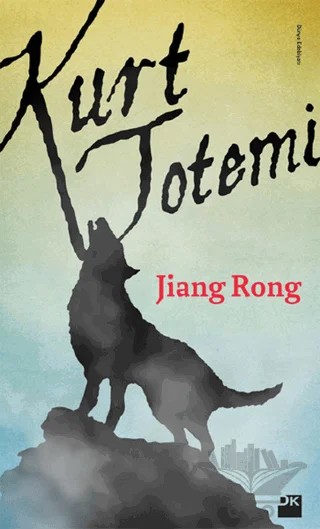 Kurt Totemi – Jiang Rong – Doğan Kitap kitap kapağı