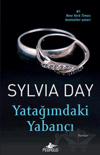 Yatağımdaki Yabancı – Sylvia Day – Pegasus Yayınları kitap kapağı