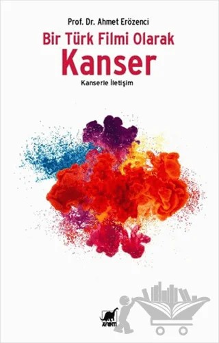 Bir Türk Filmi Olarak Kanser – Ahmet Erözenci – Ayrıntı Yayınları kitap kapağı