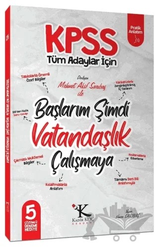 KPSS Başlarım Şimdi Vatandaşlık Çalışmaya Ders Notları – Mehmet Akif Sarıbaş – Kadir Koç Akademi kitap kapağı