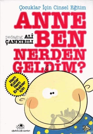 Anne Ben Nerden Geldim? – Ali Çankırılı – Uğurböceği Yayınları kitap kapağı
