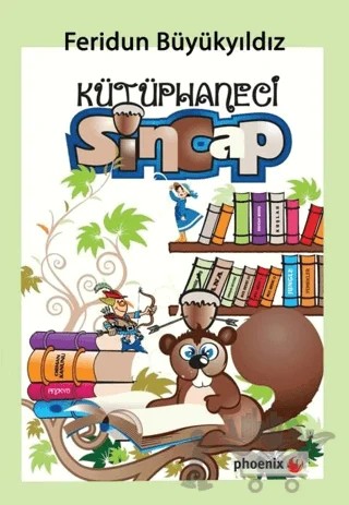 Kütüphaneci Sincap – Feridun Büyükyıldız – Phoenix Yayınevi kitap kapağı