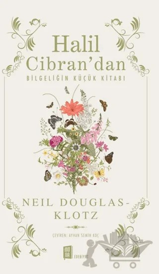 Halil Cibran’dan Bilgeliğin Küçük Kitabı – Neil Douglas-Klotz – Mona Kitap kitap kapağı