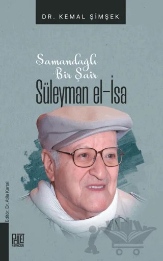 Samandağlı Bir Şair Süleyman El-İsa – Kemal Şimşek – Palet Yayınları kitap kapağı