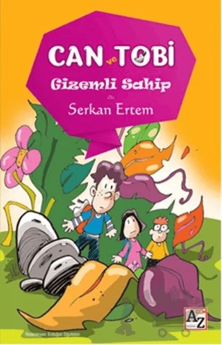 Can ve Tobi: Gizemli Sahip – Serkan Ertem – Az Kitap kitap kapağı