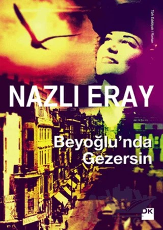 Beyoğlu’nda Gezersin – Nazlı Eray – Doğan Kitap kitap kapağı