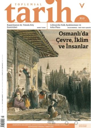 Toplumsal Tarih Dergisi Sayı: 312 Aralık 2019 – Tarih Vakfı Yurt Yayınları - Toplumsal Tarih Dergisi kitap kapağı