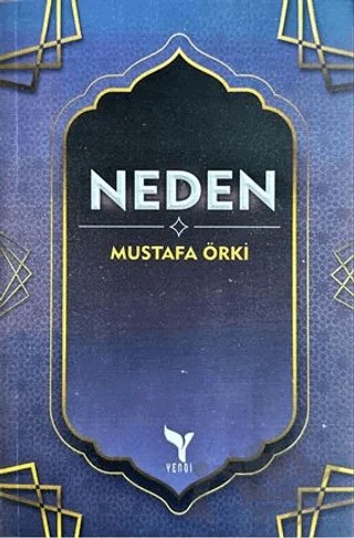 Neden – Mustafa Örki – Yengi Yayınları kitap kapağı