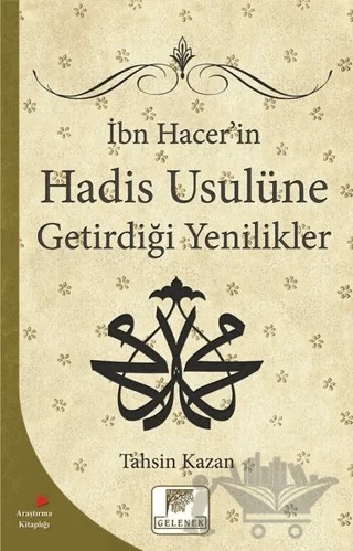 İbn Hacer'in Hadis Usulüne Getirdiği Yenilikler – Tahsin Kazan – Gelenek Yayıncılık kitap kapağı