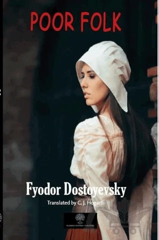 Poor Folk – Fyodor Mihayloviç Dostoyevski – Platanus Publishing kitap kapağı