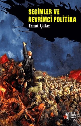 Seçimler ve Devrimci Politika – Umut Çakır – Yeni Dönem Yayıncılık kitap kapağı