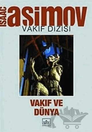 Vakıf ve Dünya 7. Cilt – Isaac Asimov – İthaki Yayınları kitap kapağı