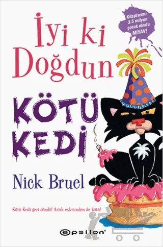 İyi ki Doğdun Kötü Kedi – Nick Bruel – Epsilon Yayınevi kitap kapağı