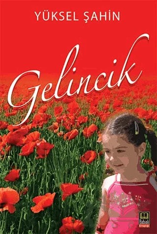 Gelincik – Yüksel Şahin – Babıali Kitaplığı kitap kapağı