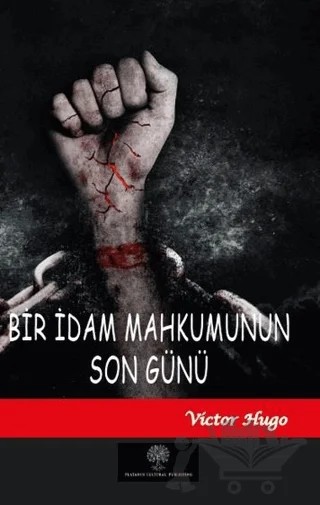 Bir İdam Mahkumunun Son Günü – Victor Hugo – Platanus Publishing kitap kapağı