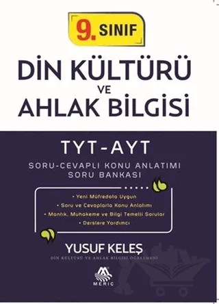 TYT-AYT 9. Sınıf Din Kültürü ve Ahlak Bilgisi Soru Cevaplı Konu Anlatımı Soru Bankası – Yusuf Keleş – Meriç Yayınları kitap kapağı