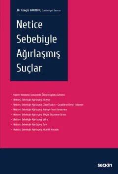 Netice Sebebiyle Ağırlaşmış Suçlar – Cengiz Apaydın – Seçkin Yayıncılık kitap kapağı