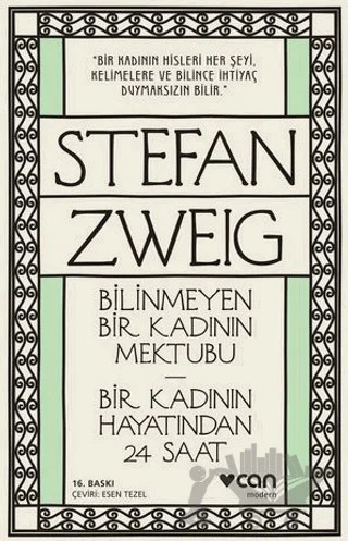 Bilinmeyen Bir Kadının Mektubu - Bir Kadının Hayatından 24 Saat – Stefan Zweıg – Can Yayınları kitap kapağı