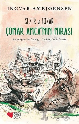 Sezer ve Tozar - Çomar Amca'nın Mirası – Ingvar Ambjörnsen – Can Çocuk Yayınları kitap kapağı