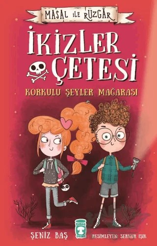 Masal ile Rüzgar - İkizler Çetesi – Şeniz Baş – Timaş Çocuk kitap kapağı