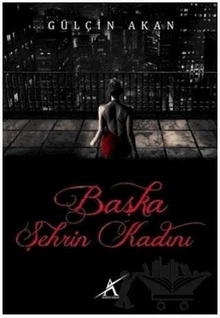 Başka Şehrin Kadını – Gülçin Akan – Avrupa Yakası Yayınları kitap kapağı