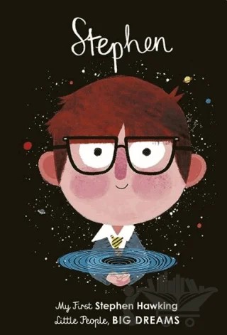 Little People, BIG DREAMS: Stephen Hawking – Maria Isabel Sanchez Vegara – FRANCES LINCOLN kitap kapağı