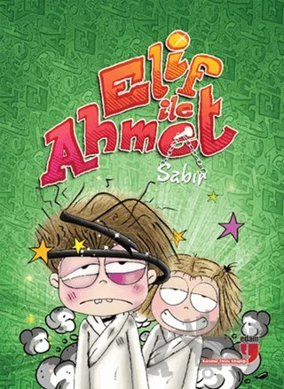 Elif ile Ahmet - Sabır – Elif Akardaş – EDAM kitap kapağı