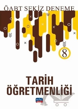 2019 ÖABT Tarih Öğretmenliği 8 Deneme – Kolektif – Nobel Sınav Yayınları kitap kapağı