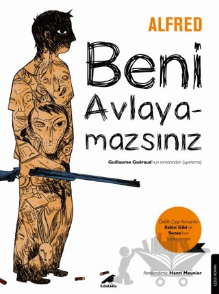 Beni Avlayamazsın – Alfred – Kara Karga Yayınları kitap kapağı