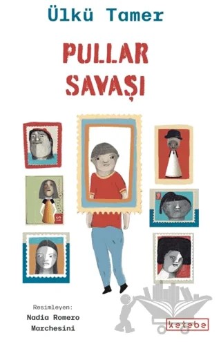 Pullar Savaşı – Ülkü Tamer – Ketebe Çocuk kitap kapağı