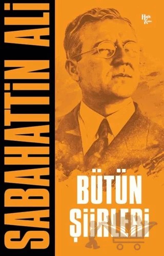 Sabahattin Ali - Bütün Şiirleri – Sabahattin Ali – Halk Kitabevi kitap kapağı