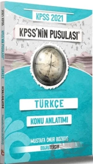 2021 KPSS nin Pusulası Türkçe Konu Anlatımı – Mustafa Onur Bozkuş – Doğru Tercih Yayınları kitap kapağı