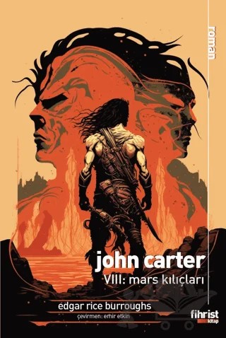 John Carter VIII: Mars Kılıçları – Edgar Rice Burroughs – Fihrist Kitap kitap kapağı