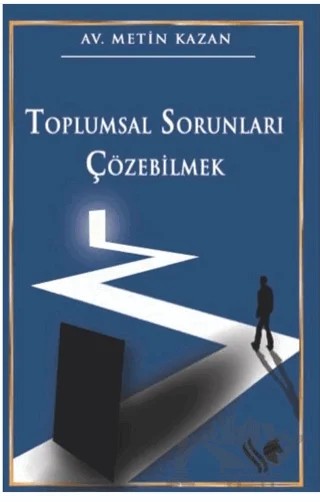 Toplumsal Sorunları Çözebilmek – Metin Kazancı – S.S International Publishing kitap kapağı