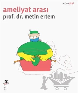 Ameliyat Arası – Metin Ertem – Oğlak Yayıncılık kitap kapağı