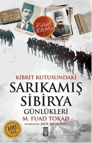Kibrit Kutusundaki Sarıkamış - Sibirya Günlükleri – M. Fuad Tokad – Timaş Yayınları kitap kapağı