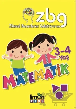 3 - 4 Yaş Matematik - Zihinsel Becerilerimi Geliştiriyorum – Kolektif – limonKIDS kitap kapağı