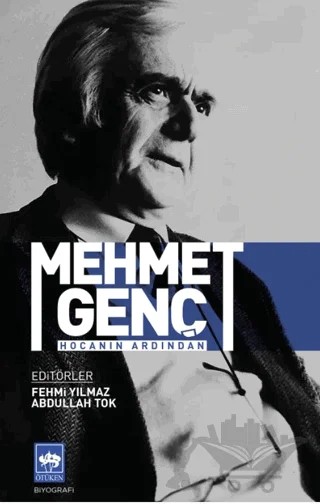 Mehmet Genç Hocanın Ardından – Kolektif – Ötüken Neşriyat kitap kapağı