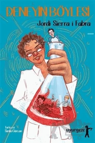 Deneyin Böylesi – Jordi Sierra i Fabra – Uyurgezer Kitap kitap kapağı