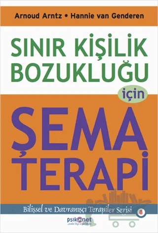 Sınır Kişilik Bozukluğu İçin Şema Terapi – Arnoud Arntz, Hannie van Genderen – Psikonet Yayınları kitap kapağı