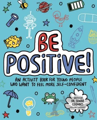 Be Posıtive! Mindful Kids – Sharie Coombes – Templar Publishing kitap kapağı