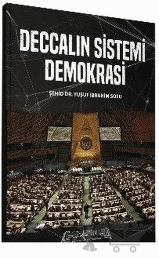 Deccalın Sistemi Demokrasi – Yusuf İbrahim Sofu – Daru'l Hilafetil Aliyye Medresesi kitap kapağı