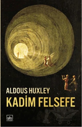 Kadim Felsefe – Aldous Huxley – İthaki Yayınları kitap kapağı