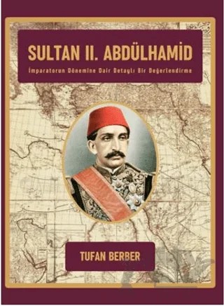 Sultan II. Abdülhamid – Tufan Berber – Paradigma Akademi Yayınları kitap kapağı