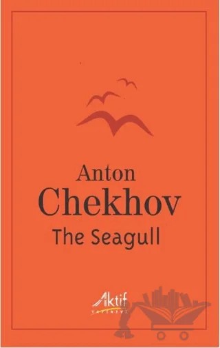 The Seagull – Anton Pavloviç Çehov – Aktif Yayınevi kitap kapağı