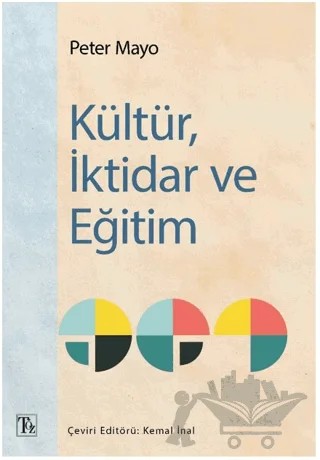 Kültür, İktidar ve Eğitim – Peter Mayo – Töz Yayınları kitap kapağı